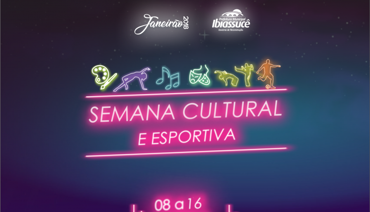 Semana Cultural e Esportiva trará diversas atrações e atividades para a população durante programação do Janeirão 2018