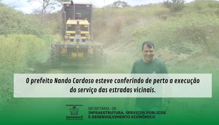 O prefeito Nando Cardoso esteve conferindo de perto a execução do serviço das estradas vicinais.